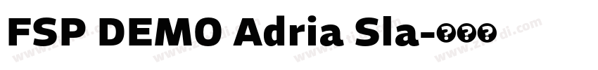 FSP DEMO Adria Sla字体转换 FSP DEMO Adria Sla字体转换